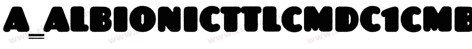 a_AlbionicTtlCmDc1Cmb Bold字体转换